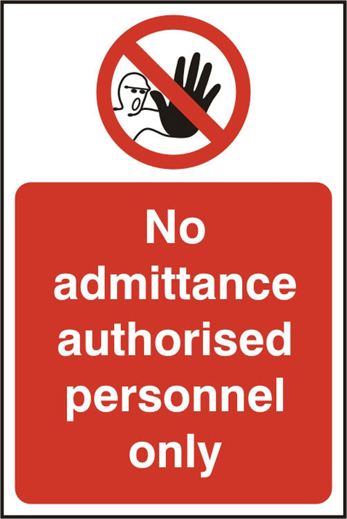Bsafe No Admittance Authorised Personnel Only Sign 200x300mm Rigid PVC Pack of 5